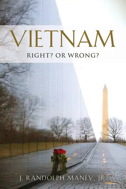Vietnam: RIGHT? or WRONG? - Paperback