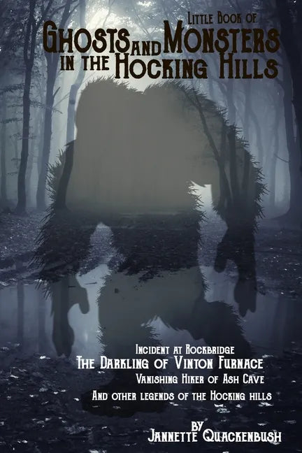 Little Book of Ghosts and Monsters in the Hocking Hills - Paperback