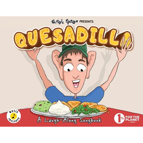 Quesadilla: A Laugh-Along Songbook - Paperback