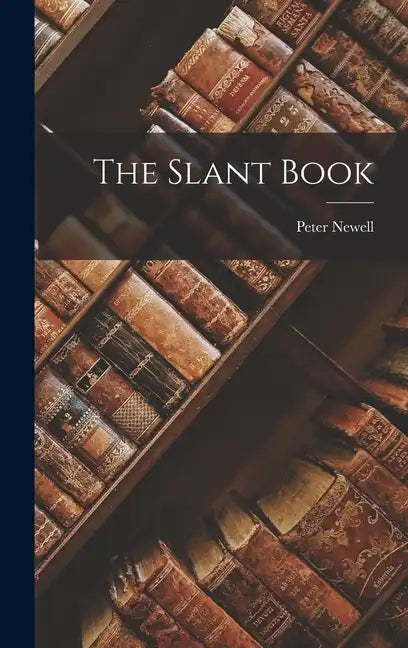 The Slant Book - Hardcover