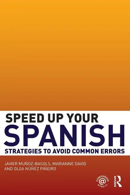 Speed Up Your Spanish: Strategies to Avoid Common Errors - Paperback