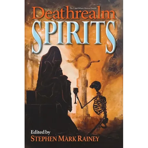 Deathrealm: Spirits - A Horror Anthology - Paperback