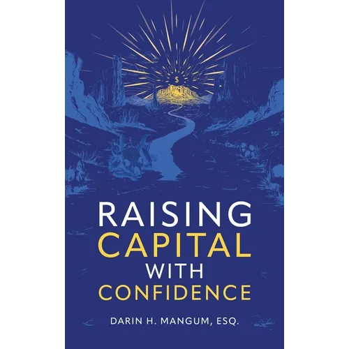 Raising Capital with Confidence - Hardcover