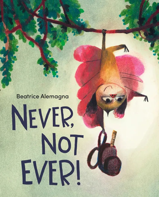 Never, Not Ever! - Hardcover