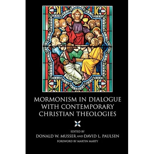 Mormonism in Dialogue with Contemporary Christian Theologies - Paperback