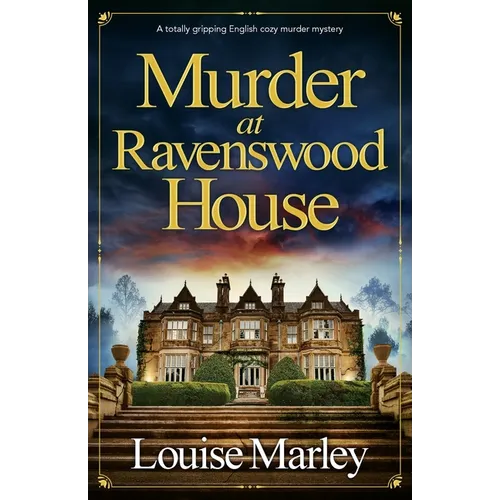 Murder at Ravenswood House: A totally gripping English cozy murder mystery - Paperback