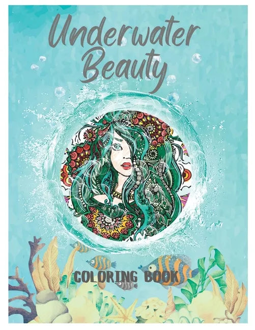 Underwater Beauty: Coloring Book - Paperback