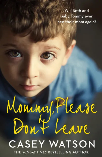 Mommy, Please Don't Leave - Paperback