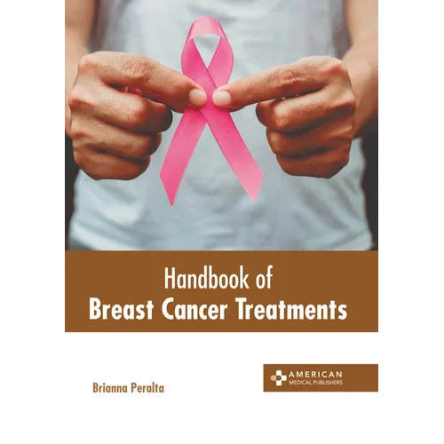 Handbook of Breast Cancer Treatments - Hardcover