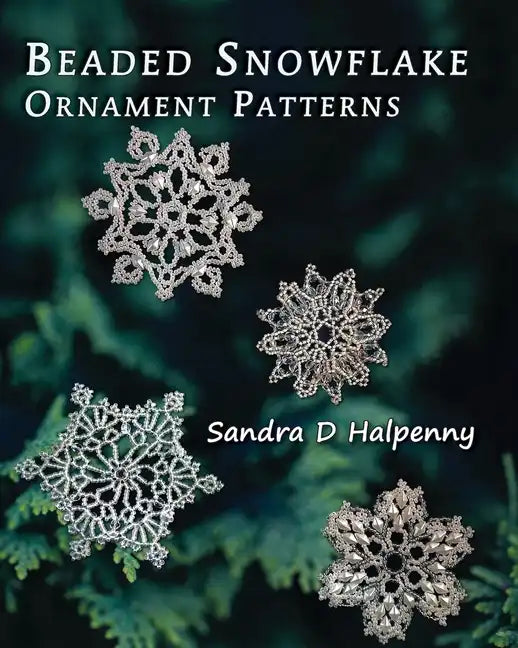 Beaded Snowflake Ornament Patterns - Paperback