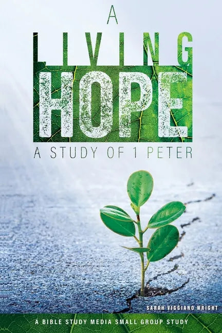 A Living Hope: A Study of 1 Peter - Paperback