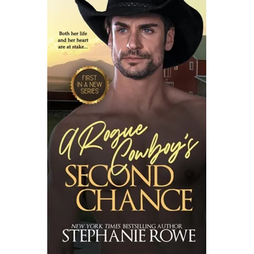A Rogue Cowboy's Second Chance - Paperback