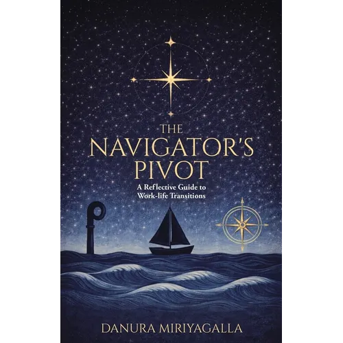 The Navigator's Pivot: A Reflective Guide to Work-life Transitions - Paperback
