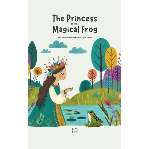 The Princess and the Magical Frog And Other Bilingual Norwegian-English Stories for Kids - Paperback