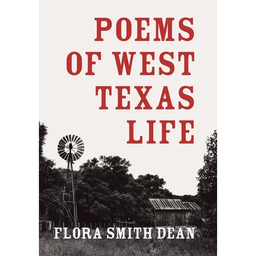 Poems of West Texas Life - Hardcover