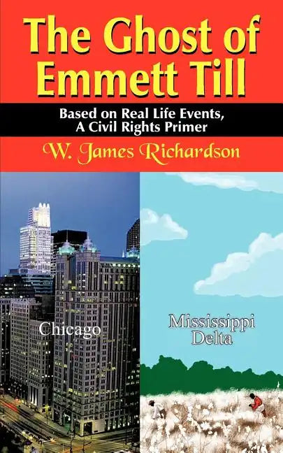 The Ghost of Emmett Till: Based on Real Life Events - Paperback