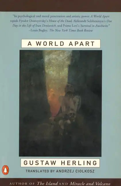 A World Apart: Imprisonment in a Soviet Labor Camp During World War II - Paperback