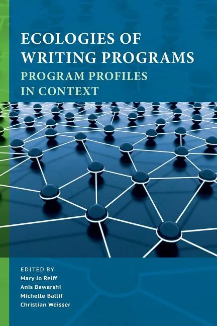 Ecologies of Writing Programs: Program Profiles in Context - Paperback