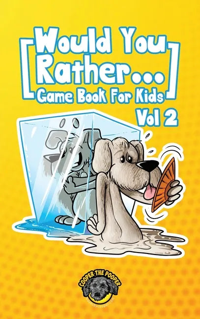 Would You Rather Game Book for Kids: 200 More Challenging Choices, Silly Scenarios, and Side-Splitting Situations Your Family Will Love (Vol 2) - Hardcover