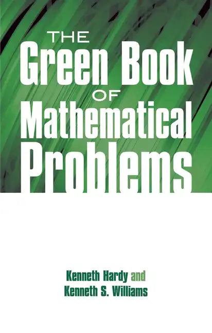 The Green Book of Mathematical Problems - Paperback