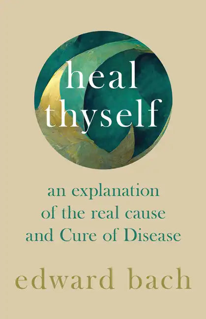 Heal Thyself: An Explanation of the Real Cause and Cure of Disease - Hardcover