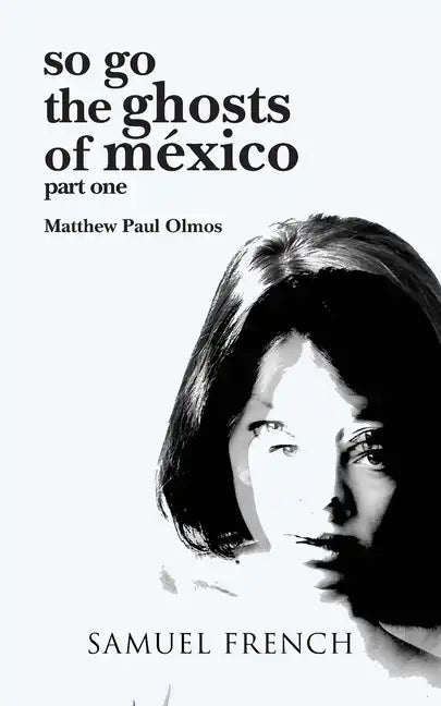 so go the ghosts of mexico - Paperback