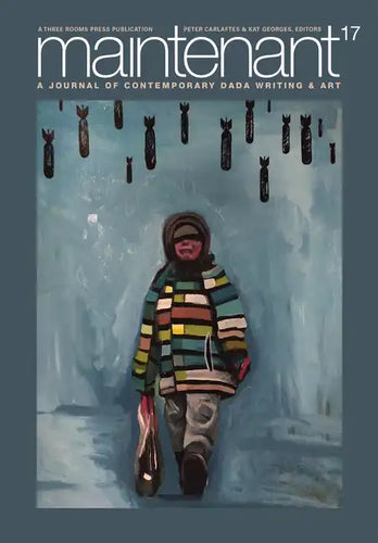 Maintenant 17: A Journal of Contemporary Dada Writing and Art - Paperback