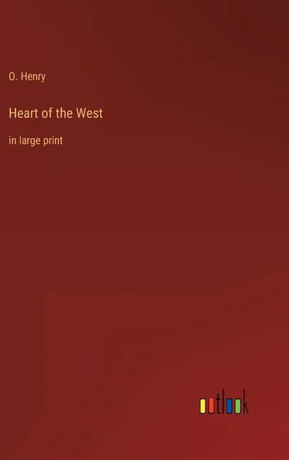 Heart of the West: in large print - Hardcover