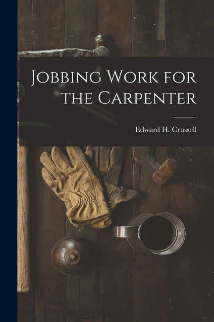 Jobbing Work for the Carpenter - Paperback