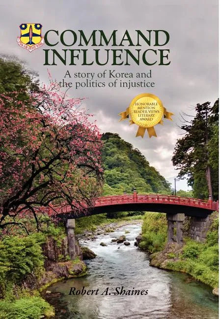 Command Influence: A Story of Korea and the Politics of Injustice - Hardcover