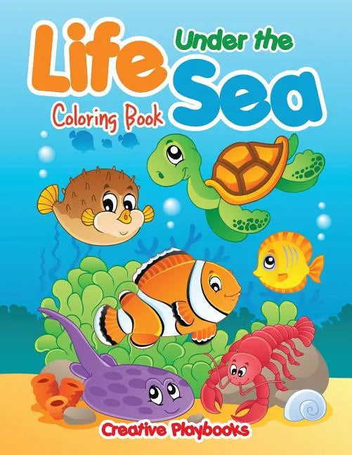 Life Under the Sea Coloring Book - Paperback