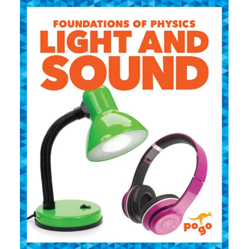 Light and Sound - Library Binding