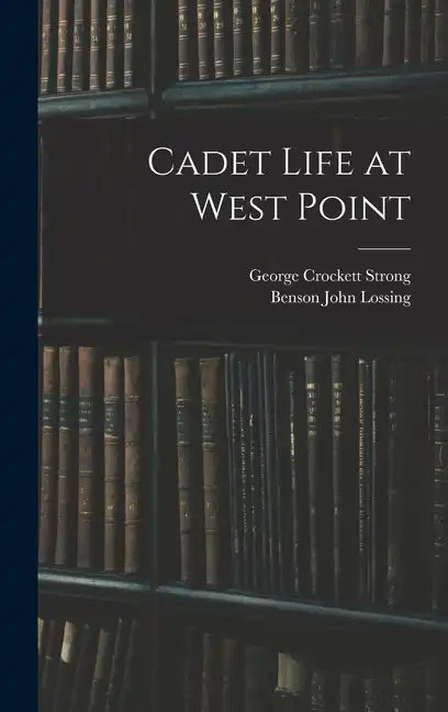 Cadet Life at West Point - Hardcover