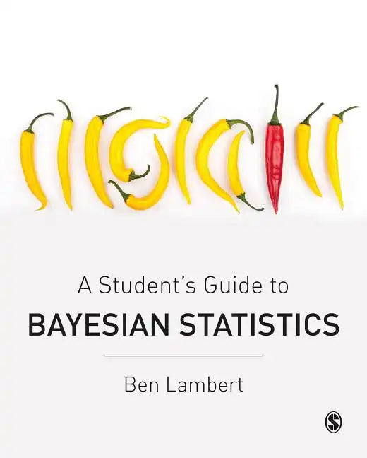 A Student's Guide to Bayesian Statistics - Paperback