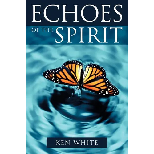 Echoes of the Spirit - Paperback