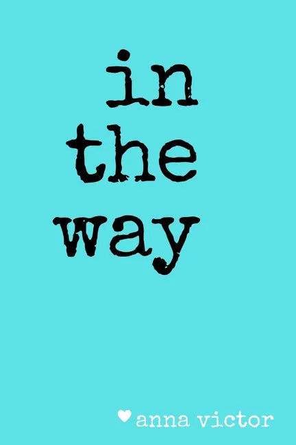 in the way. - Paperback
