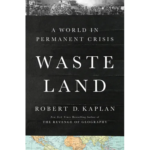 Waste Land: A World in Permanent Crisis - Hardcover