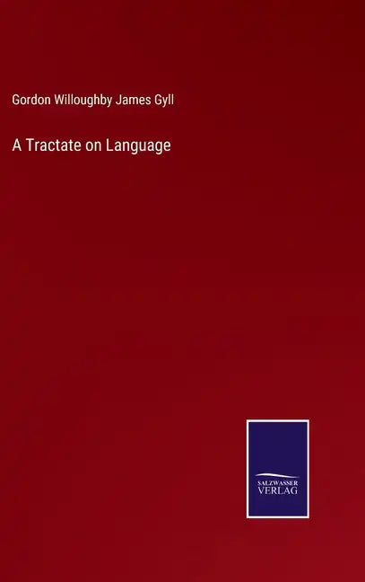 A Tractate on Language - Hardcover