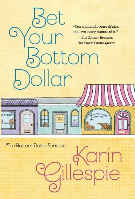 Bet Your Bottom Dollar - Hardcover