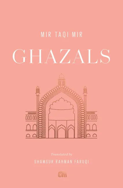 Ghazals: Translations of Classic Urdu Poetry - Paperback