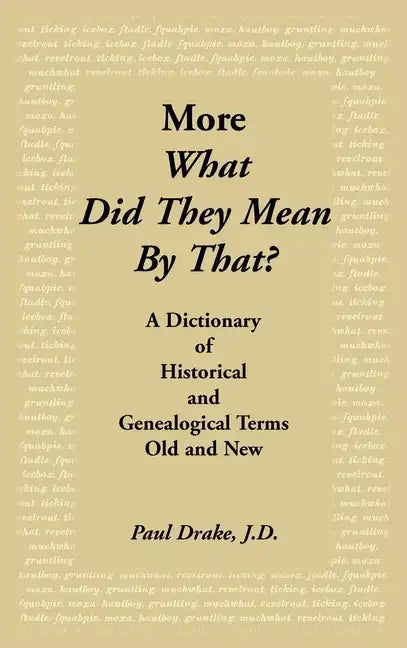 More What Did They Mean by That - Hardcover