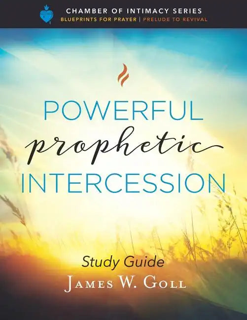 Powerful Prophetic Intercession Study Guide - Paperback