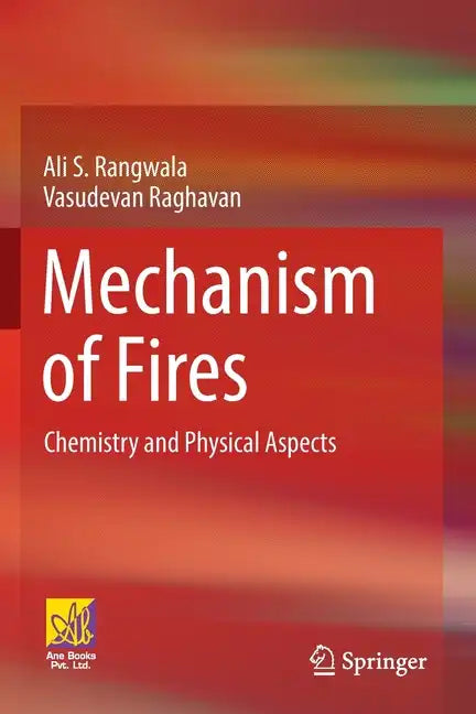 Mechanism of Fires: Chemistry and Physical Aspects - Paperback