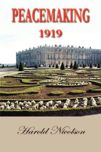 Peacemaking, 1919 - Paperback
