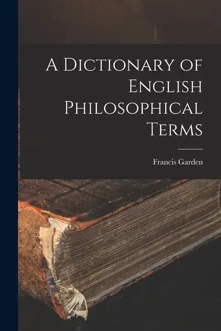 A Dictionary of English Philosophical Terms - Paperback
