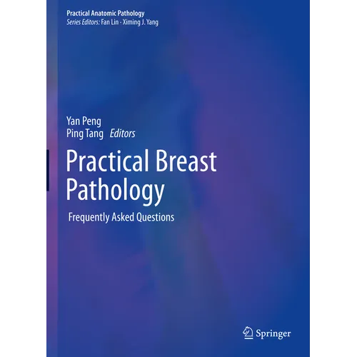 Practical Breast Pathology: Frequently Asked Questions - Hardcover