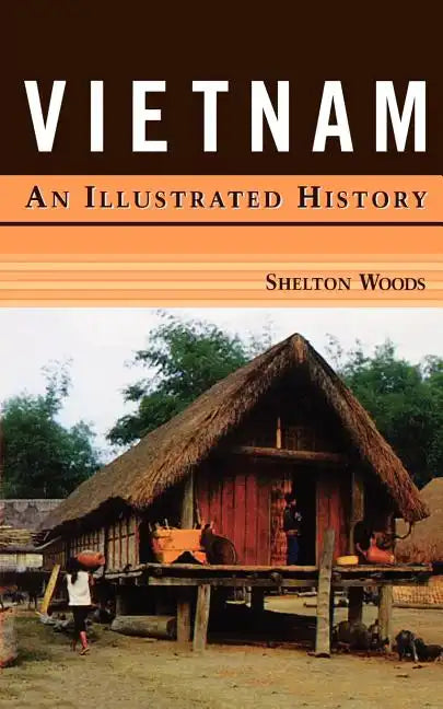 Vietnam: An Illustrated History - Paperback