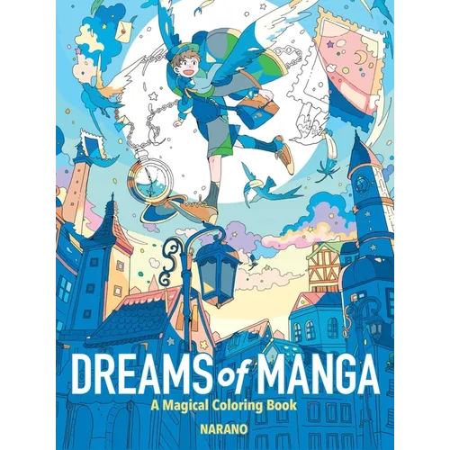 Dreams of Manga: A Magical Coloring Book - Paperback
