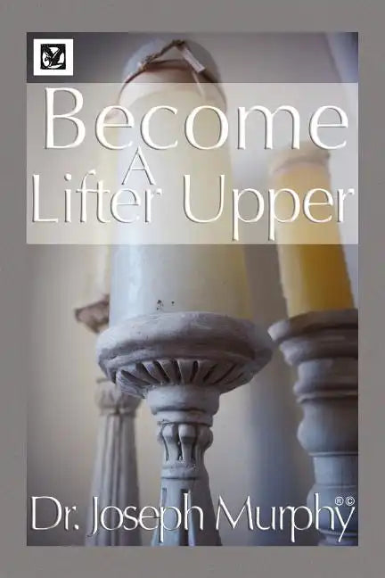 Become a Lifter-Upper - Paperback