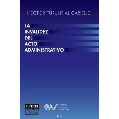 La Invalidez del Acto Administrativo - Paperback